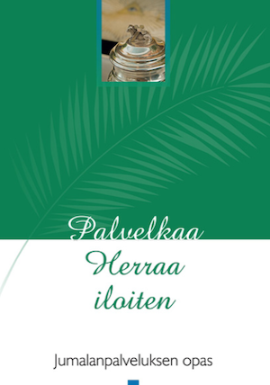 Palvelkaa herraa iloiten